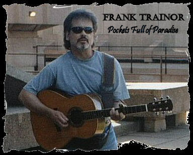 Frank Trainor - Pockets Full of Paradise