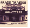Playin' Down At The Hollywood